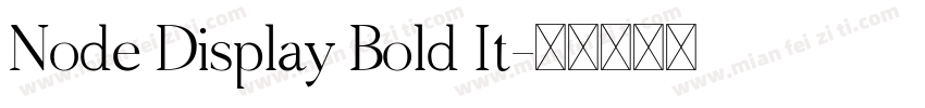 Node Display Bold It字体转换
